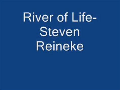 River of life steven reineke